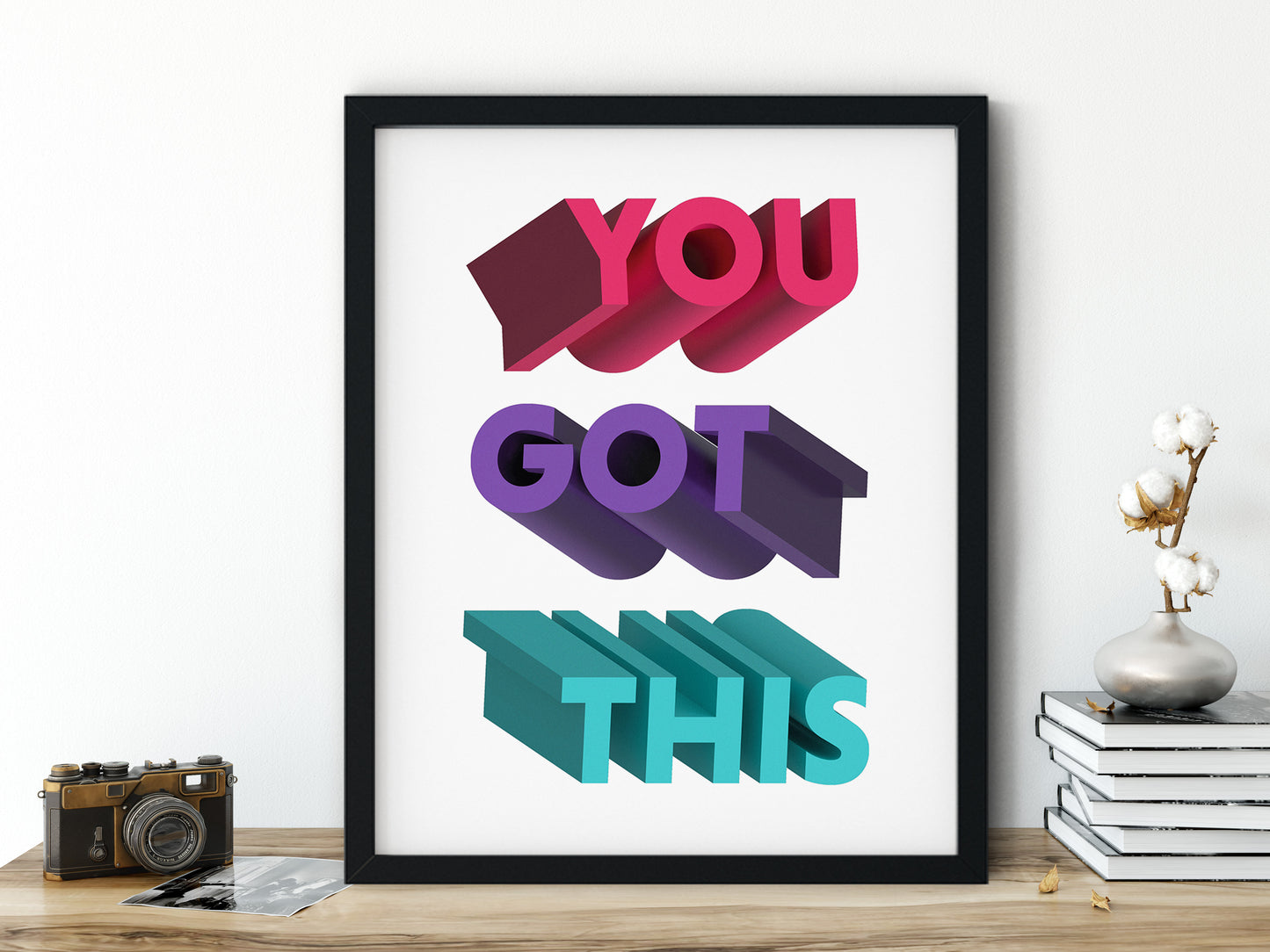 You Got This, Motivational Poster - Bold Color Typography