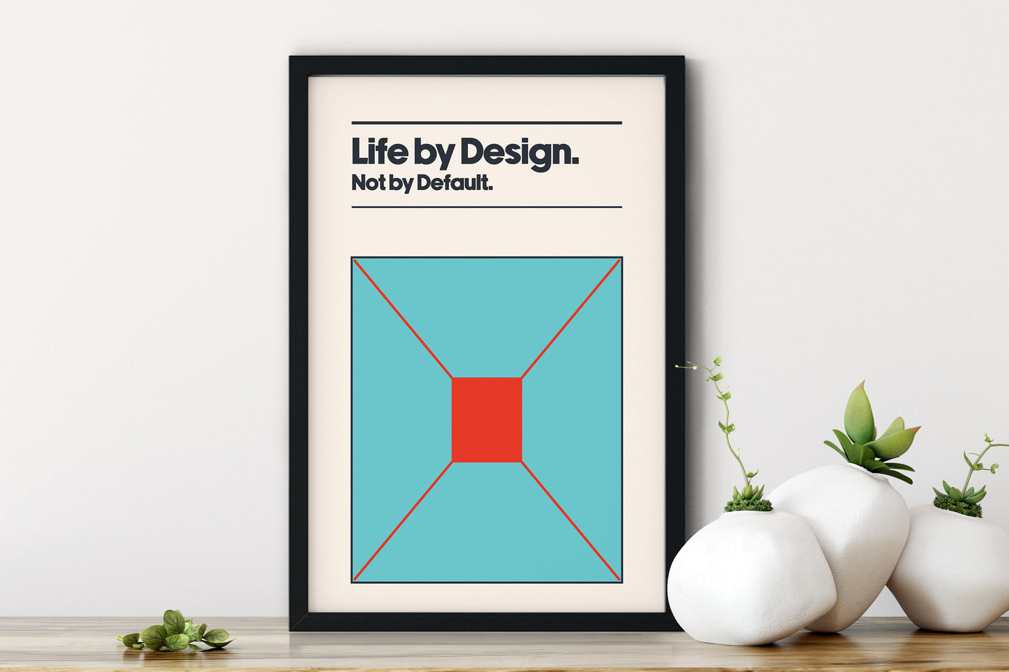 Inspirational Quote| Art Print | Life by Design, not by Default | Minimalist Swiss Art Style | Wall Decor